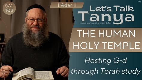 The Human Holy Temple Hosting G D Through Torah Study 1 Adar II