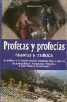 Profetas Y Profecias Historias Y Tradicion Rsula Fortiz Segunda