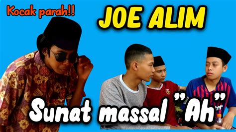 STORY JOE ALIM Episode 3 Sunatan Massal Ah Film Pendek Tegal