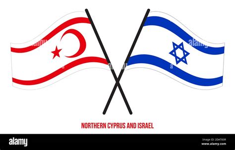 Northern Cyprus And Israel Flags Crossed And Waving Flat Style