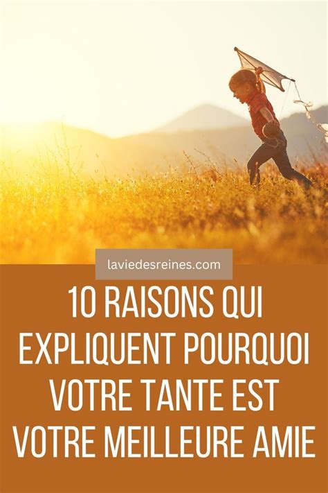 10 Raisons Qui Expliquent Pourquoi Votre Tante Est Votre Meilleure Amie