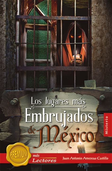 Libro nuevo Los lugares más embrujados de México Epica LolaPay