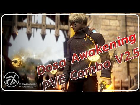 Black Desert Online Guide Dosa Awakening PVE Combo V2 5