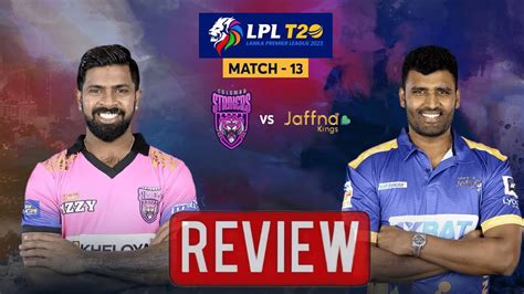 LPL23 COLOMBO STRIKERS VS JAFFNA KINGS MATCH 13 LANKA PREMIER LEAGUE