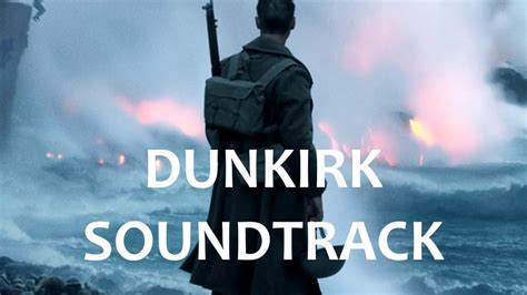 Dunkirk Soundtrack Youtube