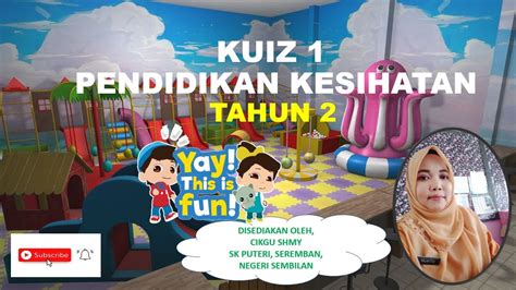 Pendidikan Kesihatan Tahun 2 Kuiz 1 Cikgushmy Youtube