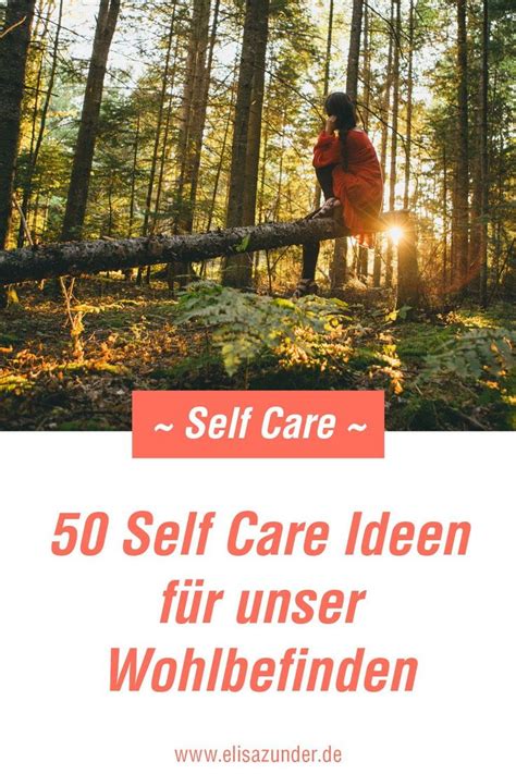 Self Care Ideen F R Ein Gesteigertes Wohlbefinden Holistic Beauty