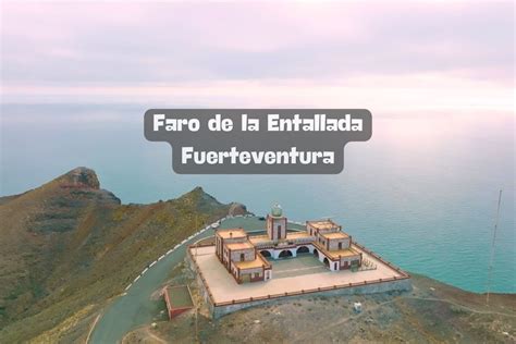 Maravillas Del Faro De La Entallada En Fuerteventura