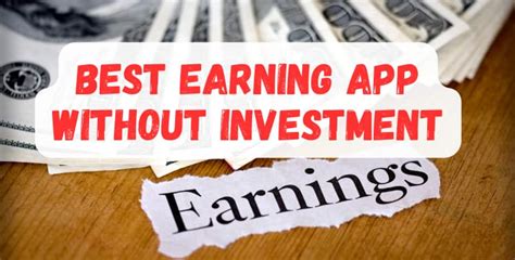 Top Best Earning App Without Investment In