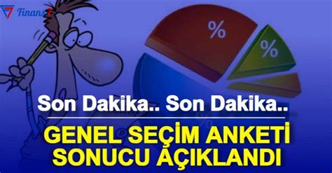 Son Dakika Genel Seçim Anket Sonucu Açıklandı