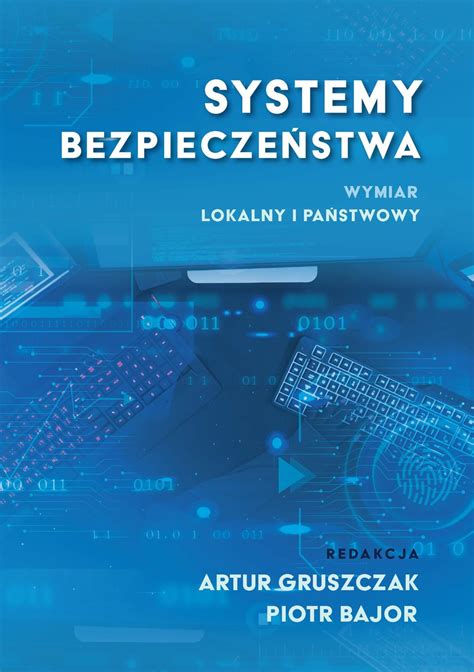 Systemy Bezpieczeństwa Opracowanie Zbiorowe Książka W Empik