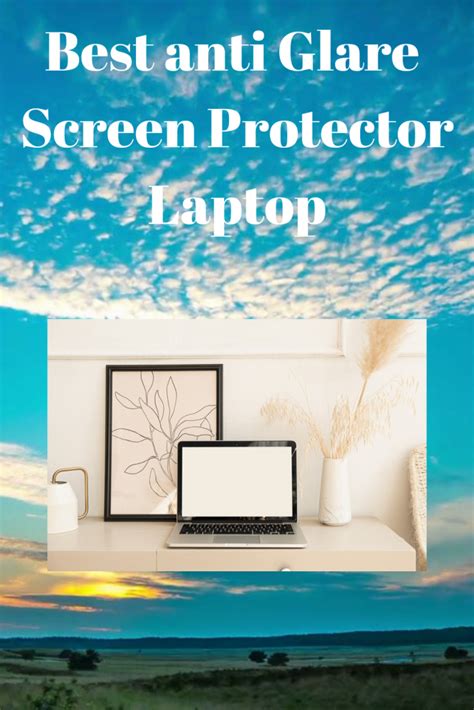 Best anti Glare Screen Protector Laptop – MachineryFast