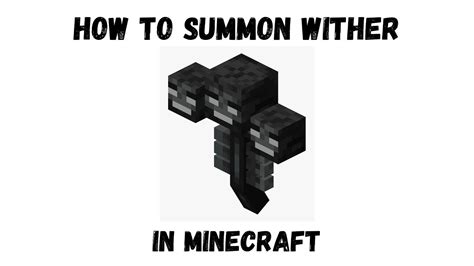 How To Summon Wither Minecraft Tutorial Youtube