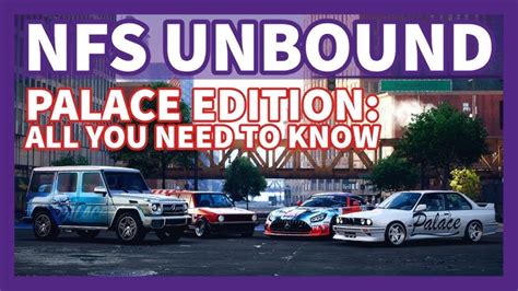 How To Unlock Palace Edition Cars In NFS Unbound, 40% OFF