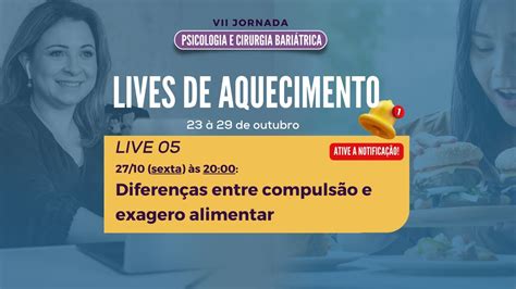 Live Diferen As Entre Compuls O E Exagero Alimentar Youtube