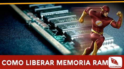 Como Liberar Espacio De La Memoria Ram Youtube