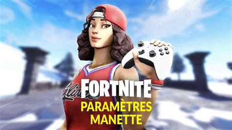 Les meilleurs paramètres manette pour Fortnite sensibilité combat