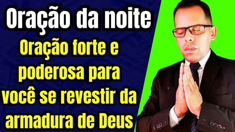 ORAÇÃO DA NOITE PALAVRA DE DEUS PODEROSA ORAÇÃO DO DIA DE HOJE ORAÇÃO