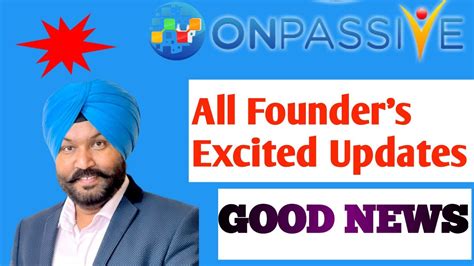 Onpassive Important Updates By Gursminder Dhillon Sir Onpassive