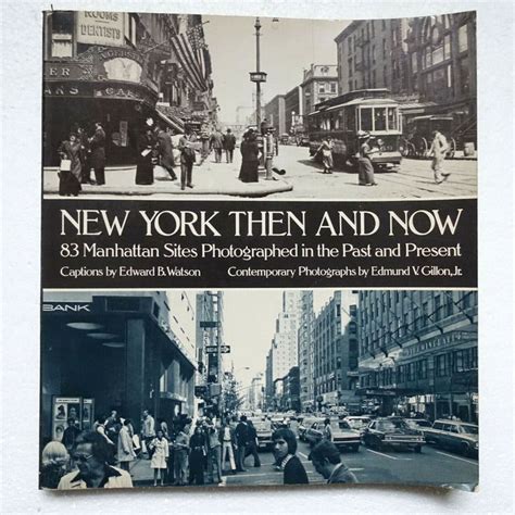 New York Then And Now 83 Manhatten Sites Phot By Watson Edward B