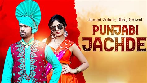 Punjabi Jachde Jannat Zubair Dilraj Grewal Jannat Zubair New Song Jannat Zubair Song