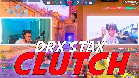 Drx Stax Nice Clutch 1vs3 Vs Fnc Valorant Champions 2022 Tarik