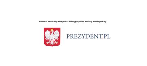 Patronat Honorowy Prezydenta Rzeczypospolitej Polskiej Andrzeja Dudy