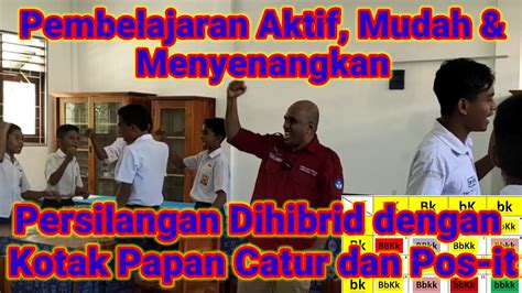 Pembelajaran Aktif Mudah Menyenangkan Dengan Papan Catur Pos It