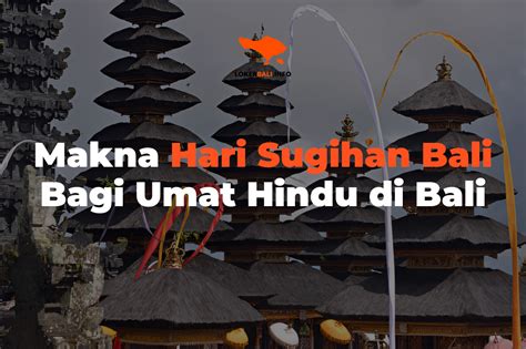 Makna Hari Sugihan Bali Bagi Umat Hindu Di Bali Loker Bali Info Blog