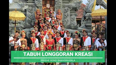 Tabuh Longgoran Kreasi Sekehe Gong Shangka Kala Desa Ringdikit Youtube