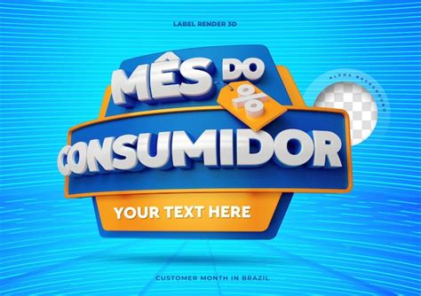 Etiqueta Mês Do Consumidor Render 3d Psd Premium