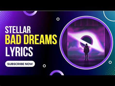 Stellar Bad Dream Lyrics Video YouTube