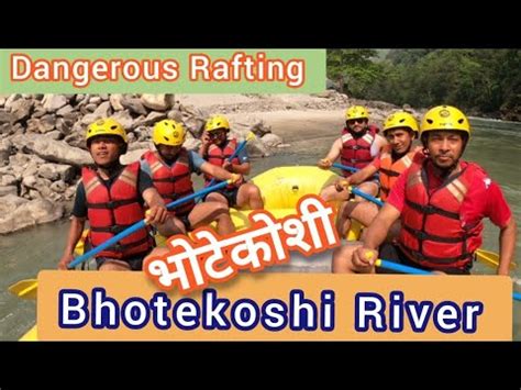 Rafting Nepal Bhotekoshi River Rafting Sukute Beach Bhotekoshi