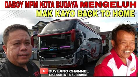 Daboy Mpm Kota Budaya Mulai Mengeluhmak Kayo Back To Home