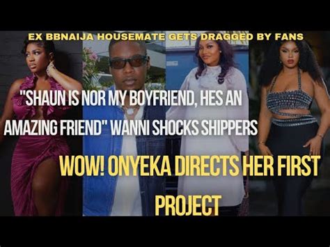 ONYEKA DIRECTS HER FIRST PROJECT YOU RE WICKED FANS DRAG EX BBNAIJA