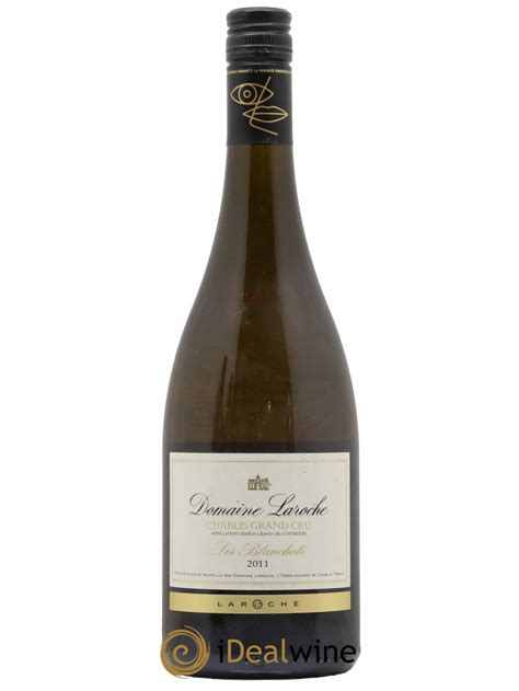 Buy Chablis Grand Cru Les Blanchots Domaine Laroche Lot