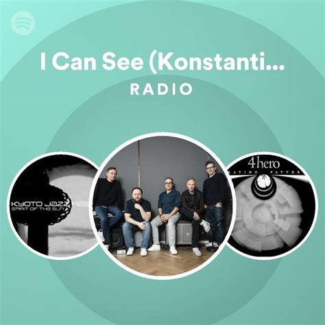 I Can See Konstantin Sibold Remix Radio Spotify Playlist