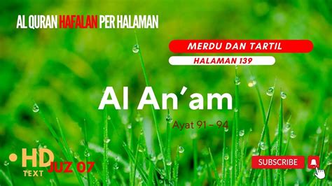 Halaman 139 Juz 07 Semaan Al Quran Al Anam Ayat 91 94 Merdu Dan