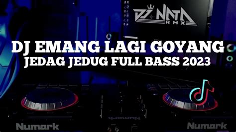 Dj Old Emang Lagi Goyang X Pengisi Hati Ku Jedag Jedugfull Bass