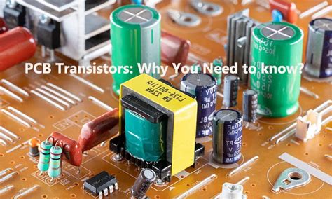 Pcb Transistors Why You Need To Know Jarnistech