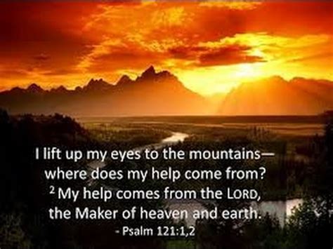 Psalm I Will Lift Up Mine Eyes Unto The Hills From Whence Cometh