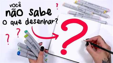 Como Desenhar Algo Quando Voc N O Consegue Pensar Em Nada Youtube