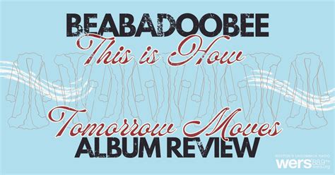 Album Review Beabadoobee This Is How Tomorrow Moves WERS 88 9FM