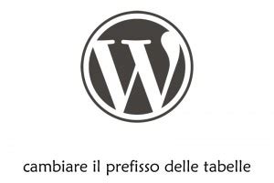 Wordpress Cambiare Il Prefisso Delle Tabelle Eugenio Corrao Web Design