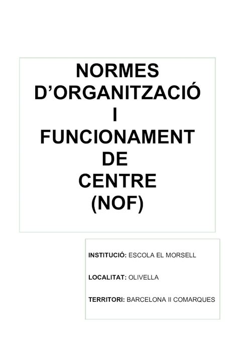 PDF NORMES DORGANITZACIÓ I FUNCIONAMENT DE CENTRE NOF 1