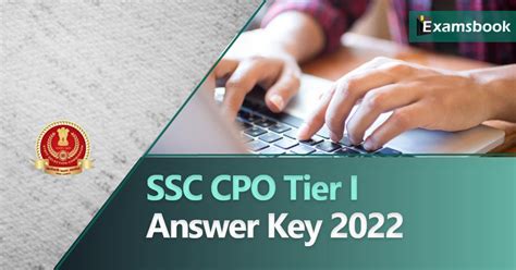 SSC CPO Answer Key 2022 Tier 1 Tentative Answer Key Out