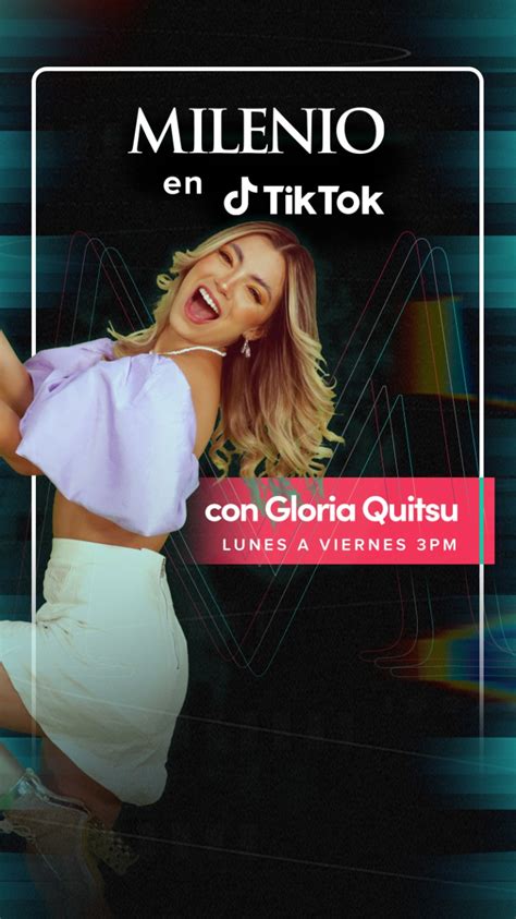 Milenio En TikTok Noticiero En La Red Social Con Gloria Quitsu Grupo