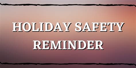 Holiday Safety Reminder Joshua Circle Elementary School