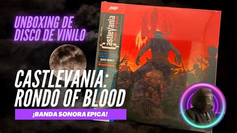 Unboxing Castlevania Rondo Of Blood Soundtrack Mondo Doomguy