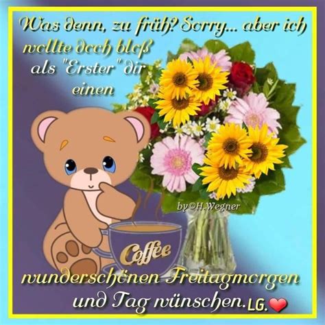 Pin Von Anke Kr Ger Auf Freitag Guten Morgen Guten Morgen Gruss